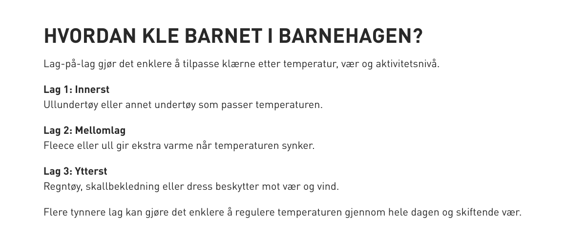 Lag-på-lag-rådene forklarer hvordan klærne kan tilpasses vær og aktivitet.